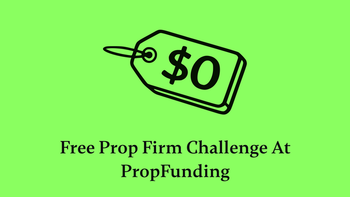 Free Prop Firm Challenge at PropFunding